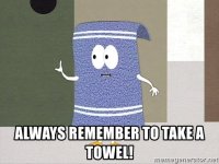 always-remember-to-take-a-towel.jpg