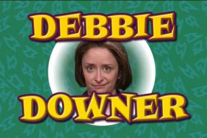 Debbie-Downer-300x200.jpg